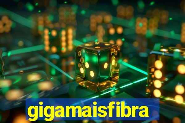 gigamaisfibra