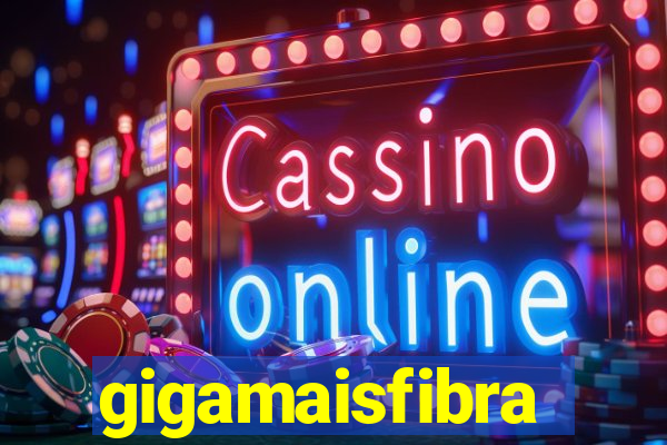 gigamaisfibra