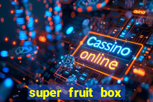 super fruit box codes 2024