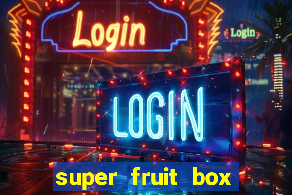 super fruit box codes 2024