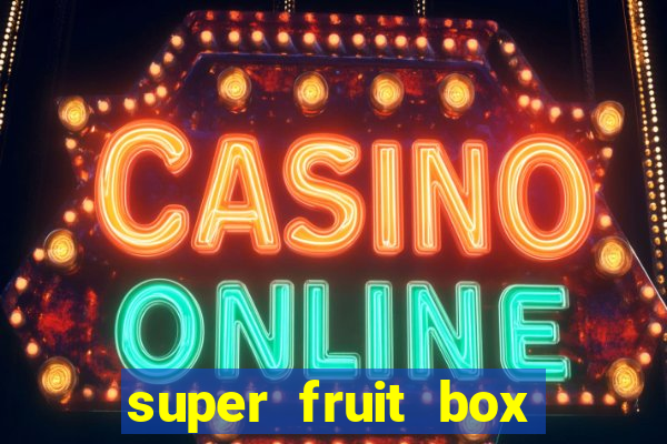 super fruit box codes 2024