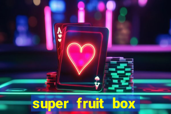 super fruit box codes 2024