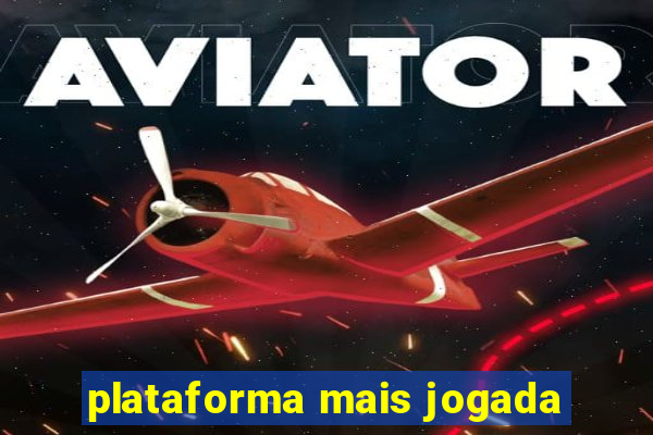 plataforma mais jogada