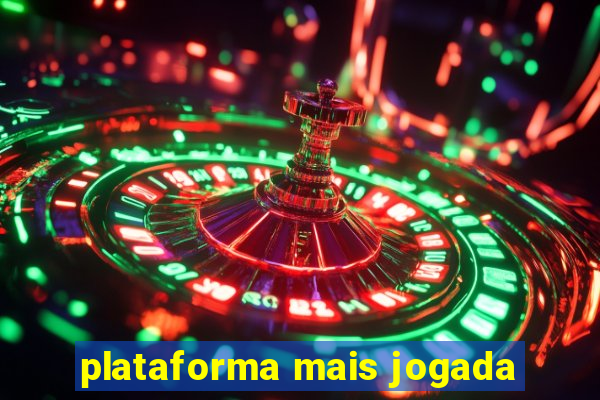 plataforma mais jogada