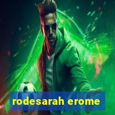 rodesarah erome