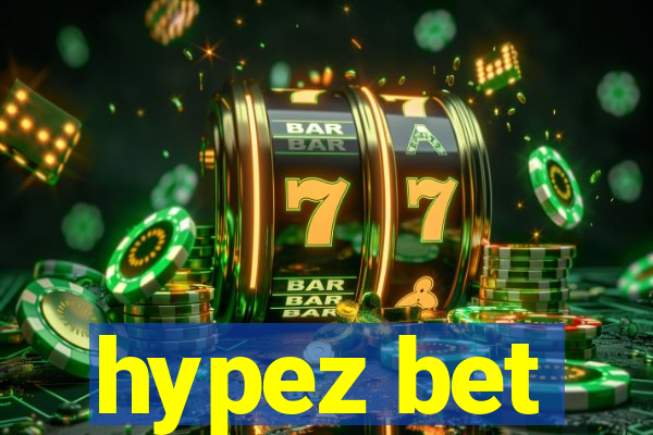 hypez bet