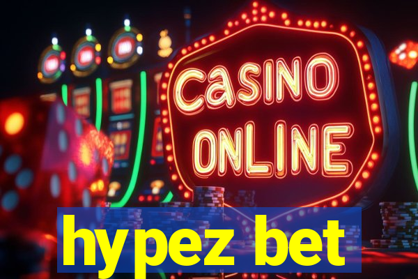 hypez bet