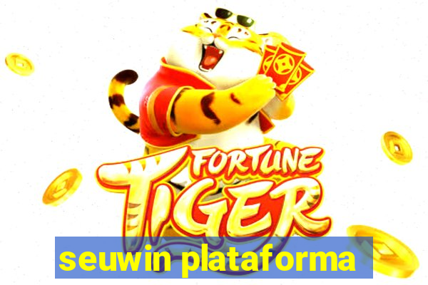 seuwin plataforma