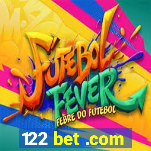 122 bet .com