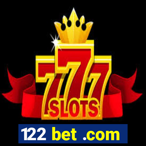 122 bet .com