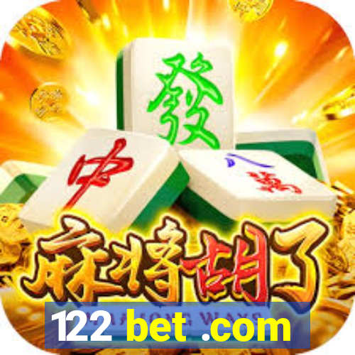 122 bet .com