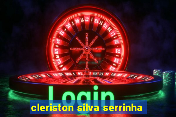 cleriston silva serrinha