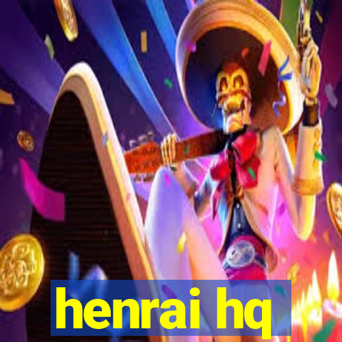 henrai hq