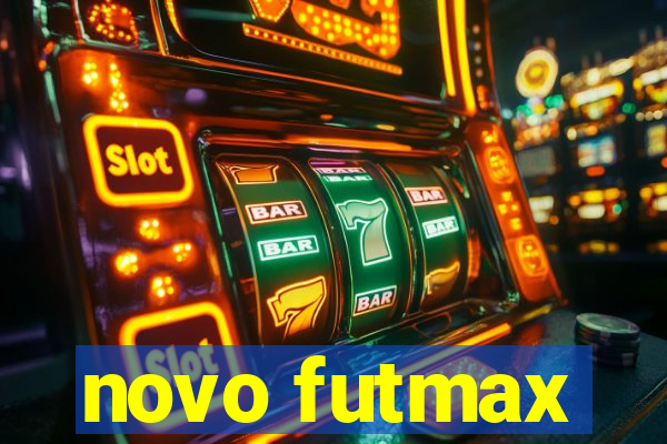 novo futmax