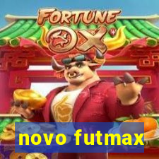 novo futmax