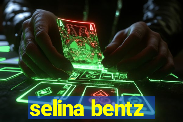 selina bentz