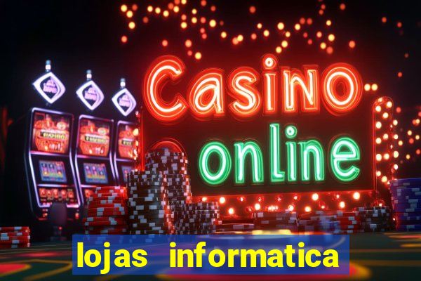 lojas informatica em recife