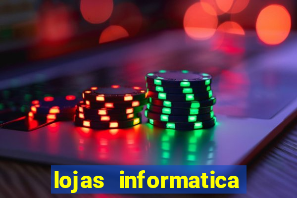 lojas informatica em recife