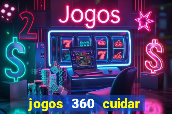 jogos 360 cuidar de bebe