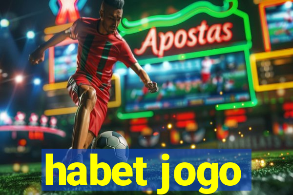 habet jogo