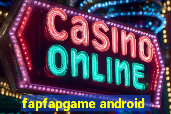 fapfapgame android