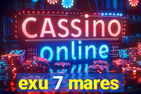 exu 7 mares