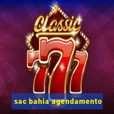 sac bahia agendamento