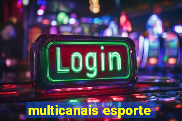 multicanais esporte