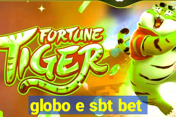 globo e sbt bet