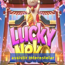 assistir interestelar