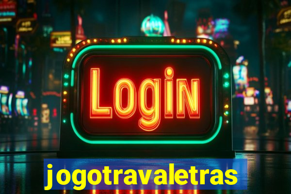 jogotravaletras