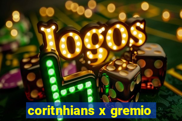 coritnhians x gremio