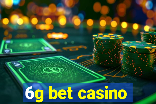 6g bet casino