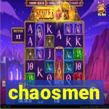 chaosmen