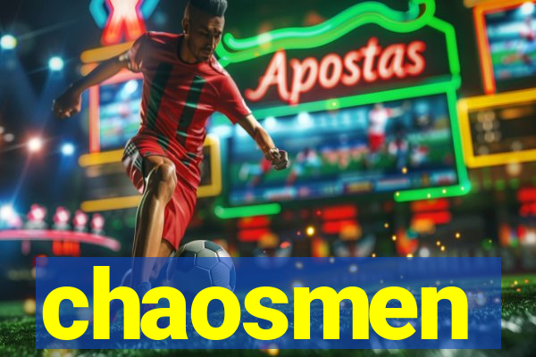 chaosmen