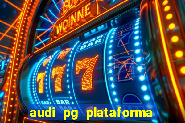 audi pg plataforma de jogos