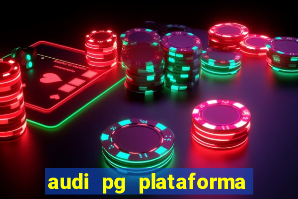 audi pg plataforma de jogos