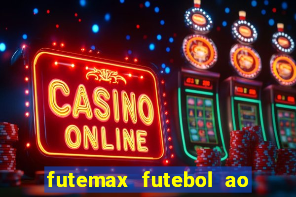 futemax futebol ao vivo sem anuncio