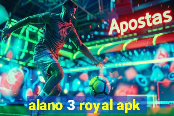 alano 3 royal apk