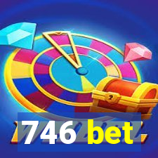 746 bet