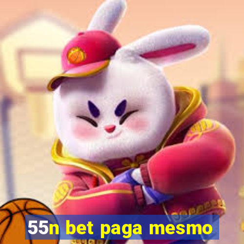 55n bet paga mesmo