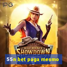 55n bet paga mesmo