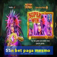 55n bet paga mesmo