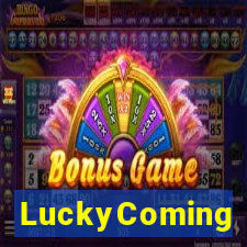 LuckyComing