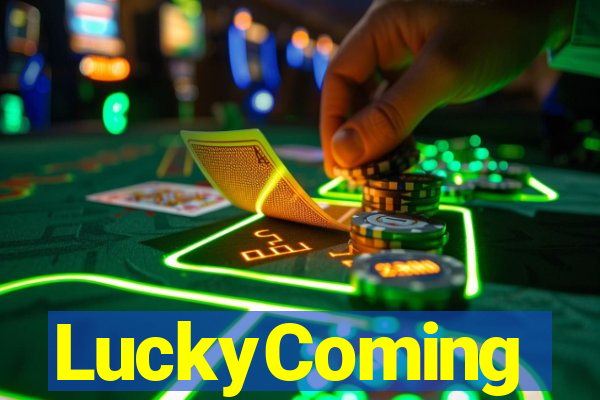 LuckyComing