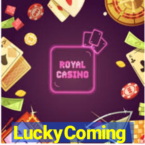 LuckyComing