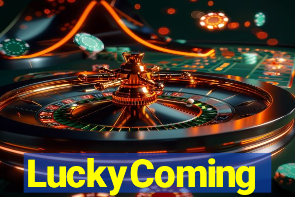 LuckyComing