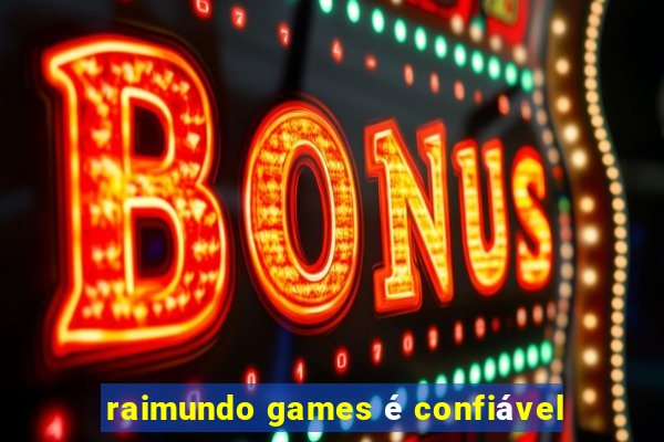 raimundo games é confiável