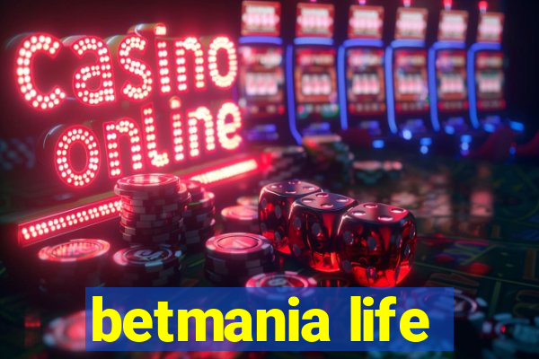 betmania life