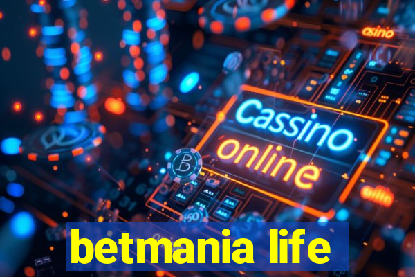 betmania life